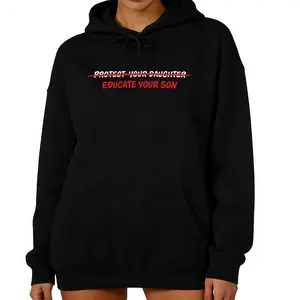 “Educate Your Son, Protect Your Daughter” Hoodie — Feminist Long-Sleeve Women’s Equality Apparel