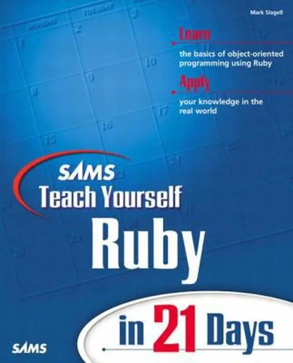 USED Book - Sams Teach Yourself Ruby in 21 Days by Slagell, Mark (Paperback) - english