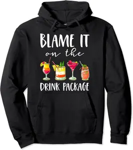Funny Cruise Gifts Blame It On The Drink Package Pullover Hoodie - Elizabethtej Shop 35B09MNF96F3
