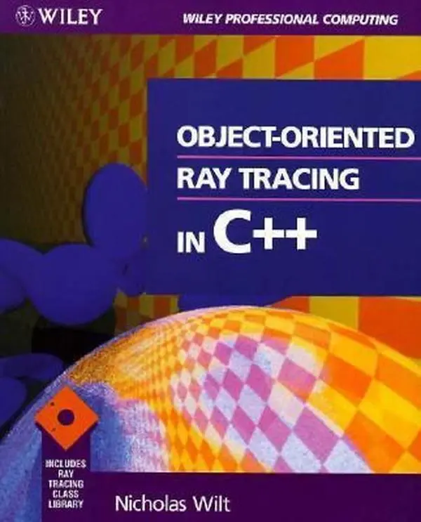USED-Object-Oriented Ray Tracing in C++ (Wiley Professional Computing) by Nicholas Wilt (Paperback)