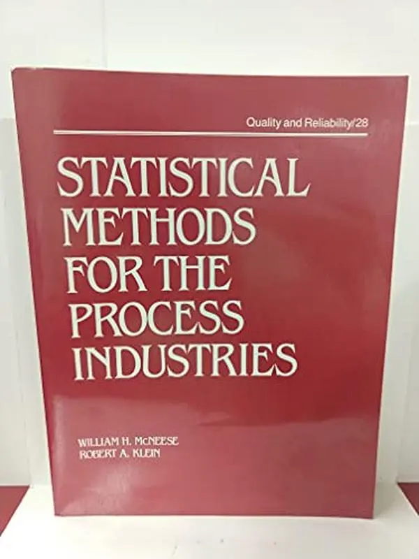 USED-Statistical Methods for the Process Industries (Quality and Reliability) by William H. McNeese (Paperback)