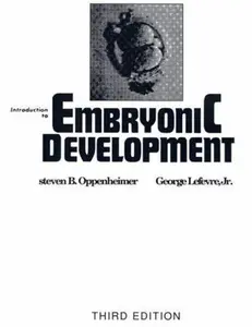 USED-Introduction to Embryonic Development (3rd Edition) by S. Oppenheimer (Paperback)