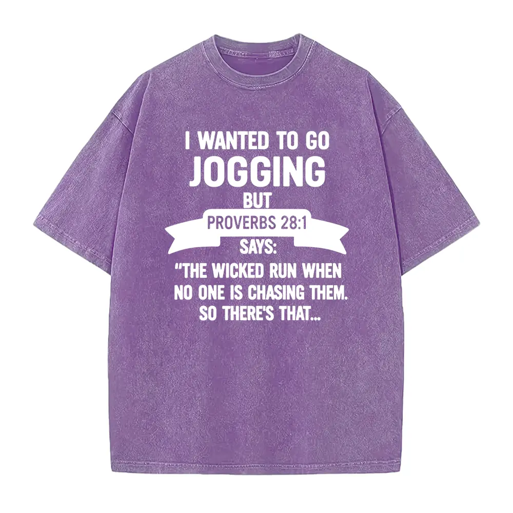 Funny Christian Fitness Shirt, Hilarious Proverbs 28:1 Jogging Shirt, Faith Bible Verse Humor Tee for Runners, I Wanted To Go Jogging Shirt