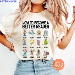 How To Become A Better Reader Shirt, Childrens Book Tee, Teacher Library Book, Youth Tee, I Still Read Childrens Books Shirt