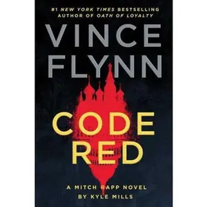 USED-Code Red: A Mitch Rapp Novel by Kyle Mills (Volume 22) by Kyle Mills (Paperback)