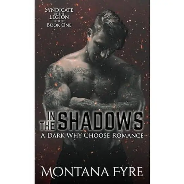 USED - "In the Shadows: A Dark Why Choose Romance (Syndicate of the Legion)" by Montana Fyre, Literature Book, Dark Romance Novel, Paperback Edition, Romance Books
