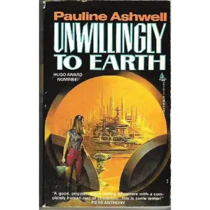 USED-Unwillingly To Earth by Pauline Ashwell (Unknown)