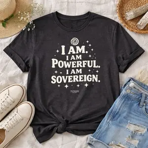 I Am — Organic Cotton Top, Affirmation Graphic Tee, Sovereign Powerful Shirt, Spiritual Self Love T-Shirt, Unisex Tee, Casual Crewneck Tshirt [GOTS + OCS Certified]