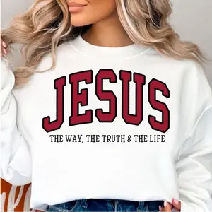 Jesus - The Way The Truth & The Life Unisex Tee Casual Day Sweatshirt Graphic Print Comfortable Fit White Winter