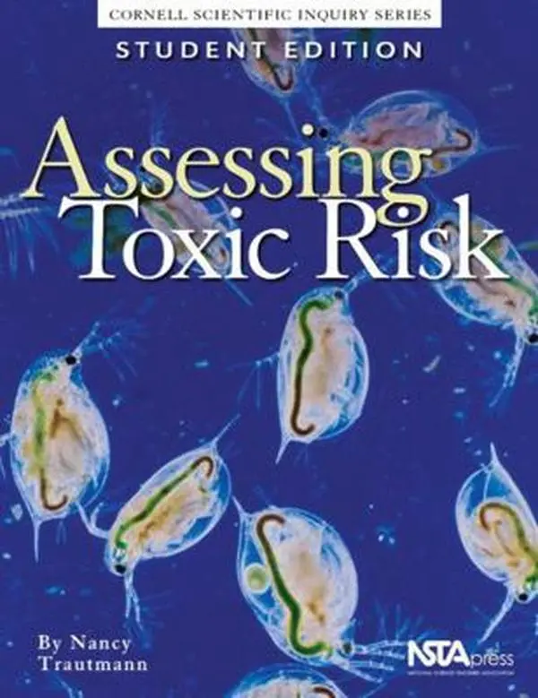 USED-Assessing Toxic Risk, Student's edition (Cornell Scientific Inquiry Series) by Nancy M. Trautmann (Paperback)