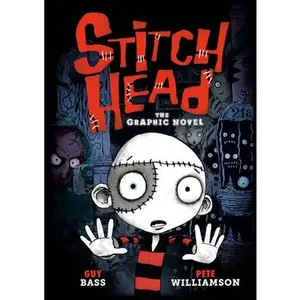 Stitch Head: The Graphic Novel -- Guy Bass, Hardcover