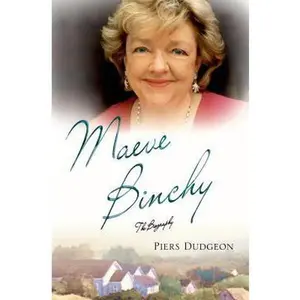 USED-Maeve Binchy: The Biography by Piers Dudgeon (Hardcover)