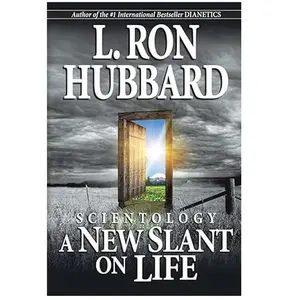Scientology A New Slant on Life by L. Ron Hubbard
