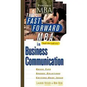 USED-The Fast Forward MBA in Business Communication by Vicker, Lauren (Paperback)
