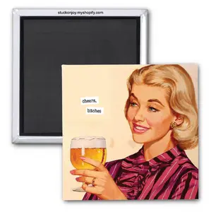 CHEERS, BITCHES 2x2 MAGNET