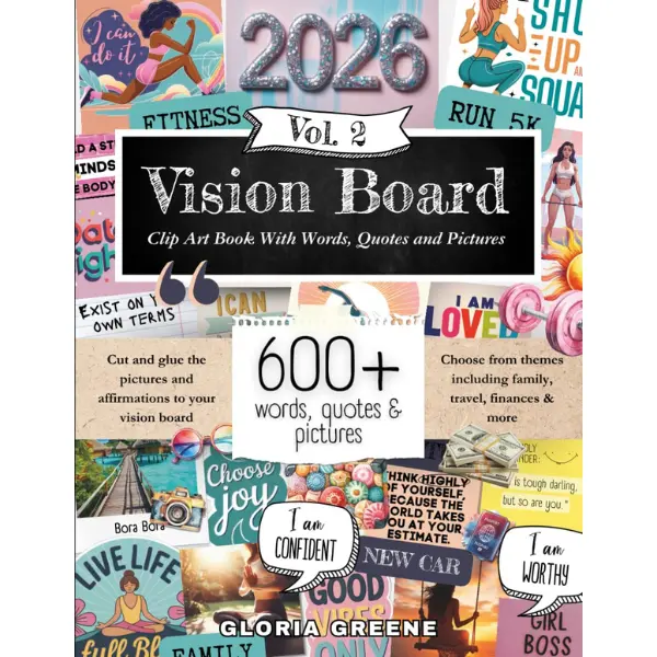 Women's Vision Board Clip Art Book Vol 2: Vibrant 600+ Inspirational Supplies for Manifesting Perfect Life, Workshop Use, Attracting Soulmate, Buying Luxury Home, With Bonuses Included (2026 Children's Literature & Art Book)