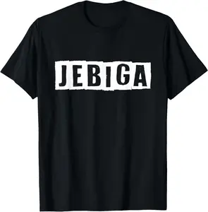 100%cotton Jebiga - Cool Balkans, Bosnia, Croatia, Serbia Slang Gift T-Shirt Menswear Top