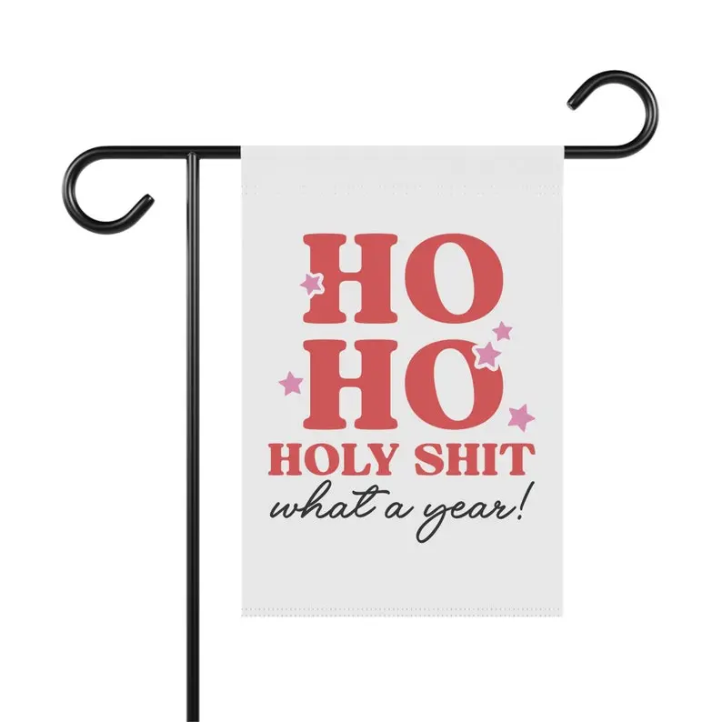 What a Year, Funny Christmas Flag, Merry Christmas House Flag, Christmas Garden Flag, Funny Christmas Flag, Porch Christmas Decor