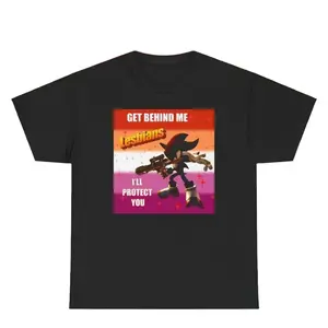 Get Behind Me LESBIANS I'll Protect You Shadow the Hedgehog Meme Shirt, Funny Wlw Graphic Tee Tops Underwear Crewneck Menswear T Shirt Casual Collar
