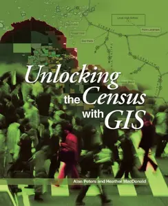 USED-Unlocking the Census with GIS by Alan H Peters (Paperback)