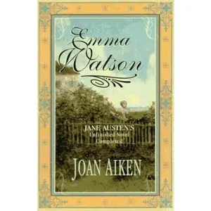 USED-Emma Watson: The Watsons Completed by Joan Aiken (Hardcover)