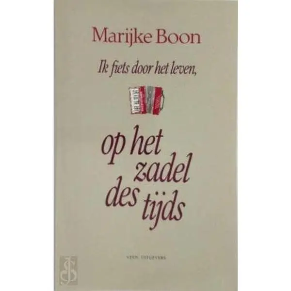 USED-Ik fiets door het leven op het zadel des tijds: Levensliederen en 'Zojuist verzameld werk' gedichten (Dutch Edition) by Marijke Boon (Paperback)