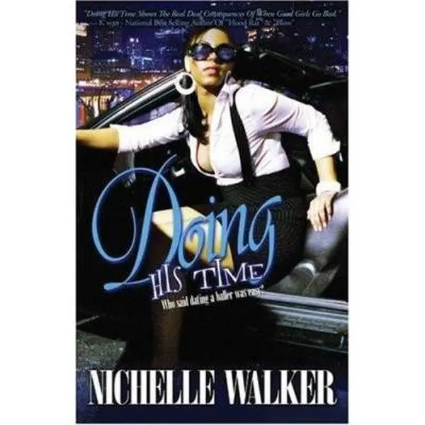 USED-Doing His Time: Who Said Dating a Baller Was Easy? by Nichelle Walker (Paperback)