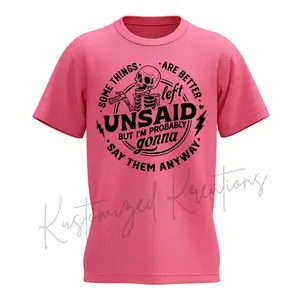 Somethings Are Better Left Unsaid But I'm Probably Gonna Say Them Anyway • T-shirt Tee Shirt Comfortable Unisex Top Sublimation Graphic Stylish Funny Sarcastic Sarcasm Humor Snarky