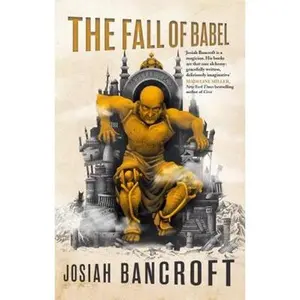 USED-The Fall of Babel: Book Four of the Books of Babel by Josiah Bancroft (Paperback)