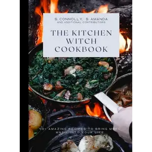 The Kitchen Witch Cookbook - Hardcover