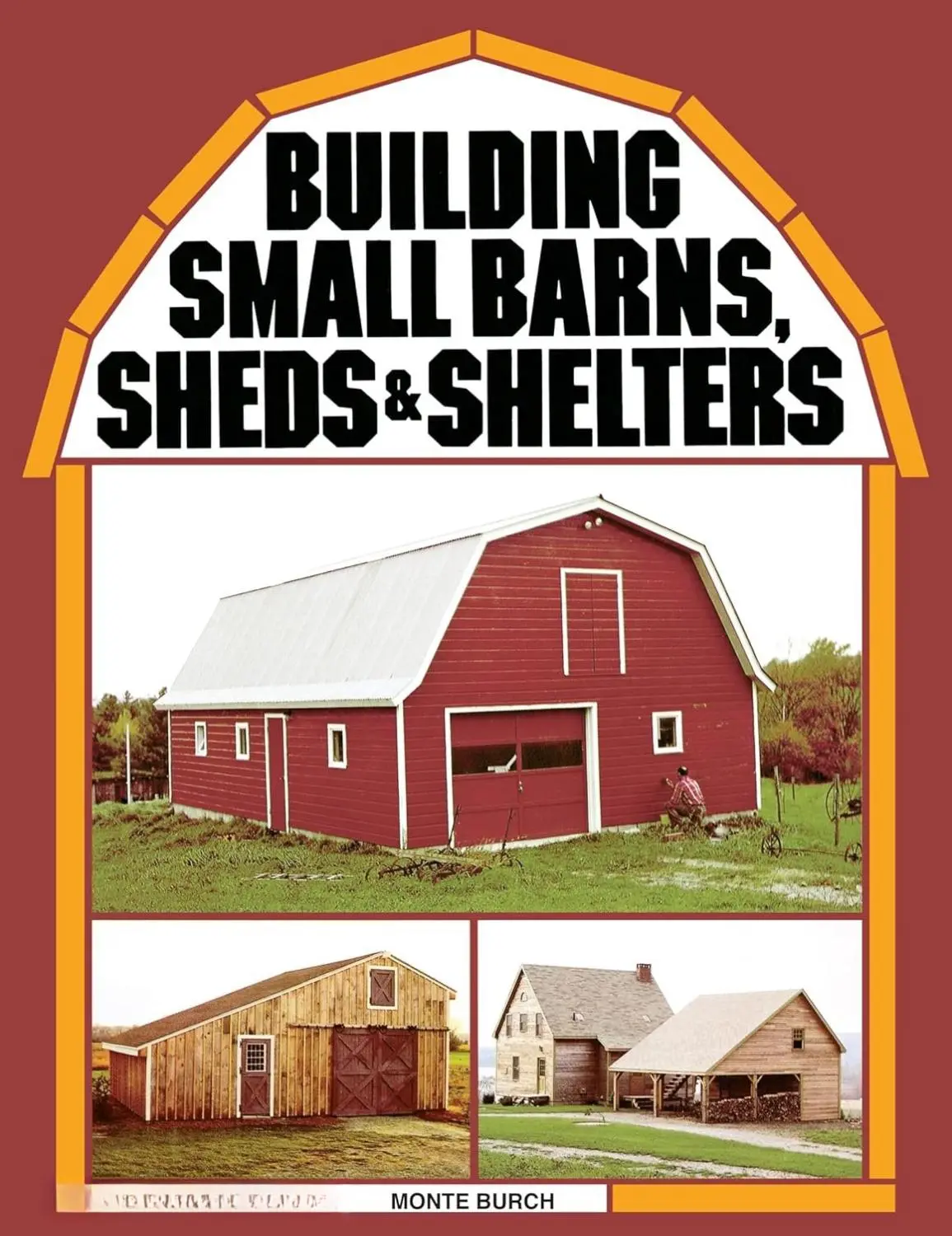 Building Small Barns, Sheds & Shelters Paperback – January 12, 1982