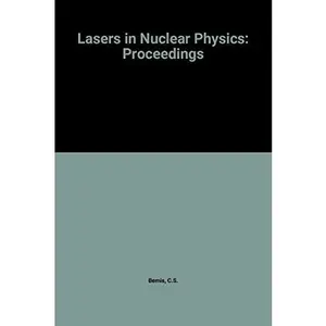 USED-Lasers in Nuclear Physics (Nuclear Science Research Conference Series) by Conference on Lasers in Nuclear Physics (Hardcover)