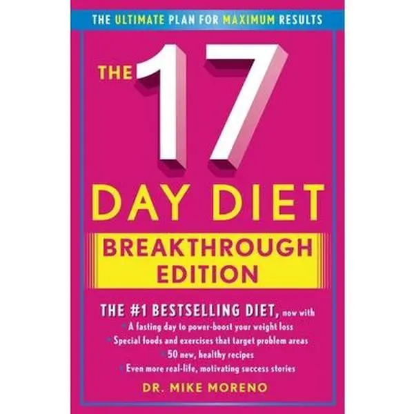 Used Hardcover Book - The 17 Day Diet Breakthrough Edition by Dr. Mike Moreno (368 Pages, Published 2013, Customizable Diet Guide) - English Literature Books