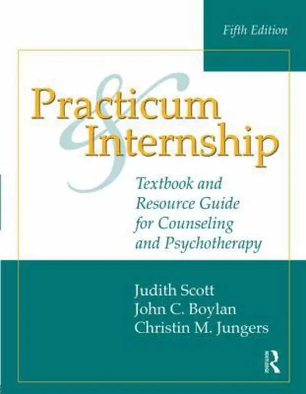 USED Book - Practicum and Internship: Counseling and Psychotherapy Textbook & Resource Guide with Informed Consent, Theoretical Content, Supervision Contracts, Questionnaires, Customizable Forms by Christin M. Jungers (Paperback, English), Assessment