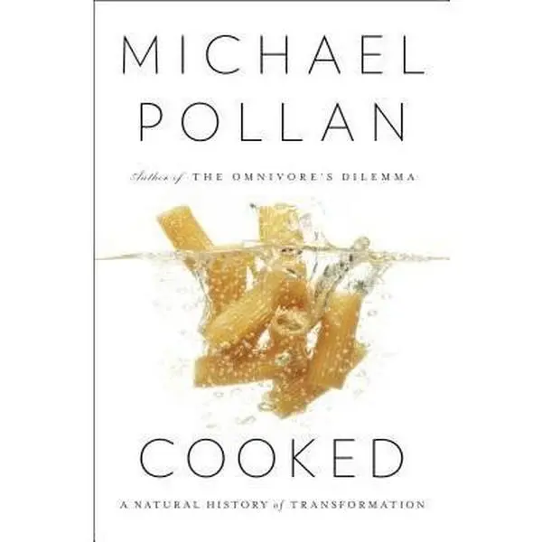 USED-Cooked: Finding Ourselves in the Kitchen by Michael Pollan (Hardcover)
