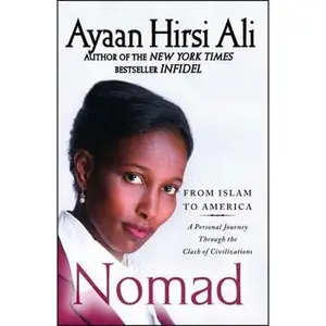USED-Nomad: From Islam to America: A Personal Journey Through the Clash of Civilizations by Hirsi Ali, Ayaan (Paperback)