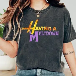 Having a Meltdown Hannah Montana Shirt, Vintage 90s Logo Tee, Mental Health Humor T-Shirt Sarcastic Meme Tee