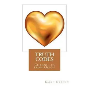 USED-TRUTH CODES - Chronicles from Orion by Karen A Doonan (Paperback)
