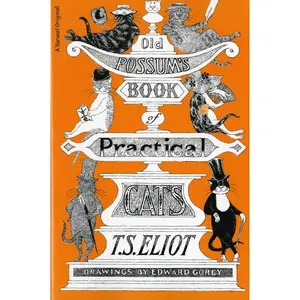 Old Possum's Book Of Practical Cats, Illustrated Edition by T. S. Eliot||Edward Gorey [Paperback Book]