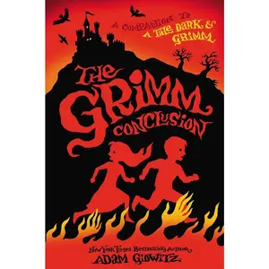 USED-The Grimm Conclusion by Gidwitz, Adam (Hardcover)