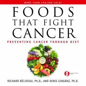 USED-Foods That Fight Cancer: Preventing Cancer through Diet by Richard Béliveau (Paperback)