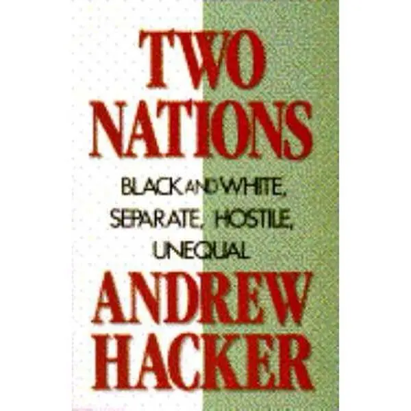 USED-Two Nations Black and White Separate Hostile Unequal by Andrew Hacker (Hardcover)