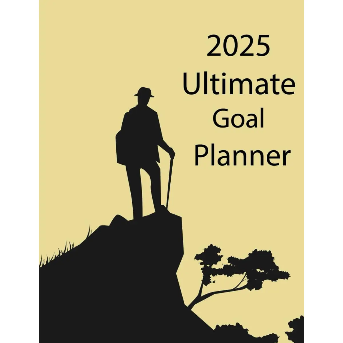 2025 Ultimate Goal Planner: A Productivity, Motivation, and SMART Goal-Setting Journal for Personal and Professional Success Paperback – December 12, 2024