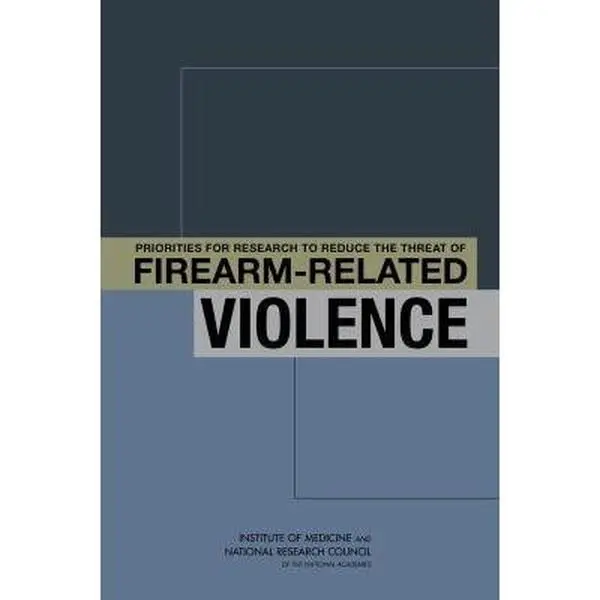 USED-Priorities for Research to Reduce the Threat of Firearm-Related Violence by National Research Council (Paperback)