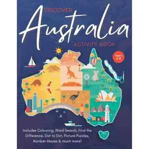 Discover Australia Activity Book - includes Dot to Dot, Spot the Difference, Mazes, Picture Puzzles, Crosswords and Colouring: Educational Fun for Kids aged 4-8 years Paperback – August 1, 2022