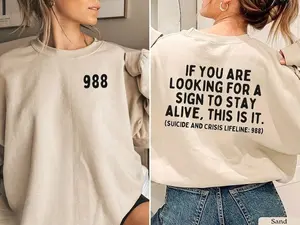 Suicide Hotline Sweatshirt, Mental Health Awareness, Mental Health Sweatshirt, Suicide Prevention Shirt, Therapist Sweatshirt, 988 Hoodie, T-shirt and sweater 2 sides Cotton
