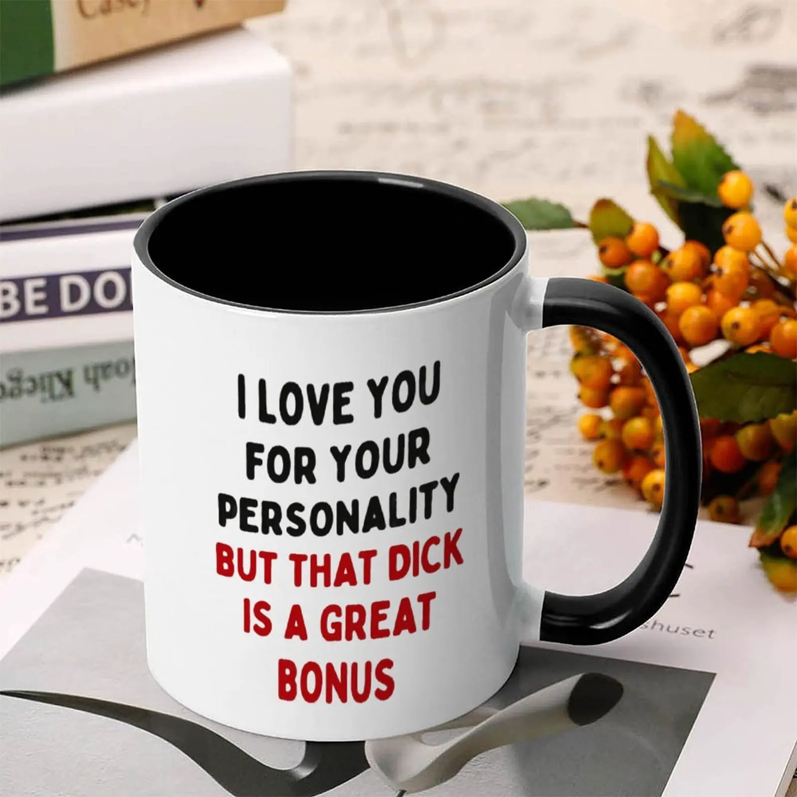 Why I Love You for Your "Personality" Coffee Mug | Gag Gift | Ceramic Drinkware | True Love | Couples | 11 oz