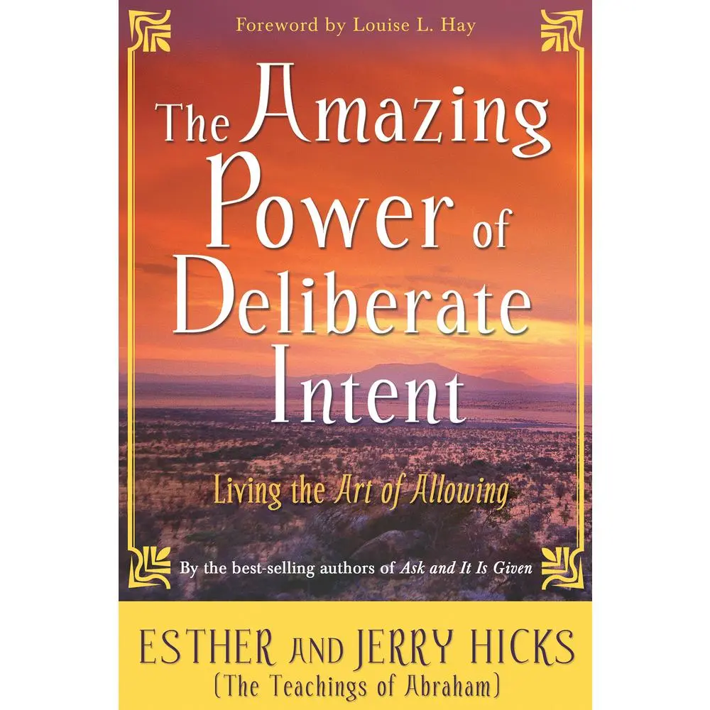 USED-The Amazing Power of Deliberate Intent: Living the Art of Allowing by Hicks, Esther (Paperback)