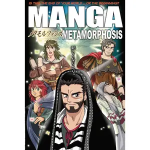 Manga Metamorphosis – Christian Manga Bible Story Book for Kids, Teens & Devotional Reading