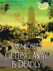 USED-Getting Away Is Deadly (Ellie Avery Mysteries) by Sara Rosett (Hardcover)